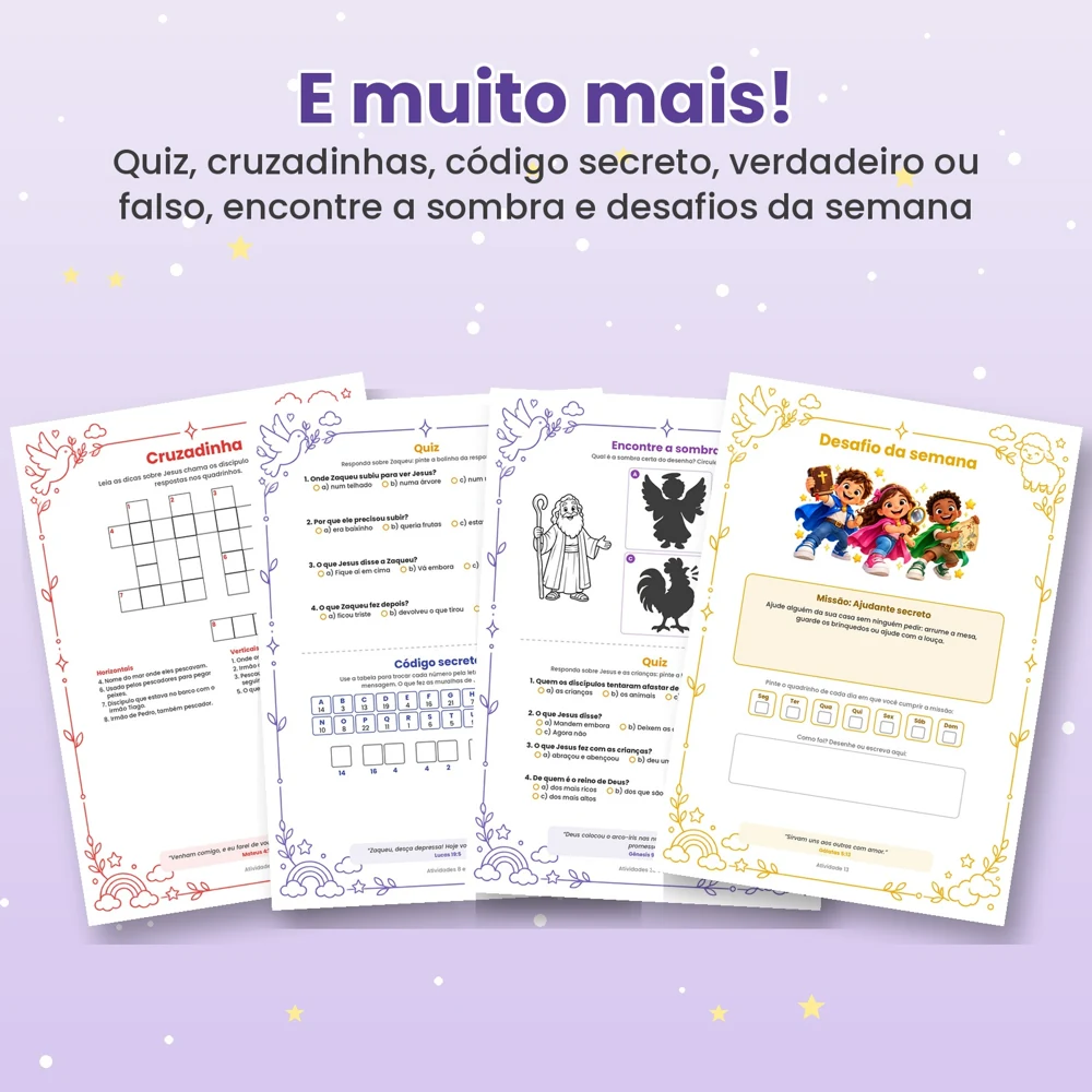 E muito mais: quiz, cruzadinhas, código secreto, verdadeiro ou falso, encontre a sombra, ligue os pontos e desafios da semana